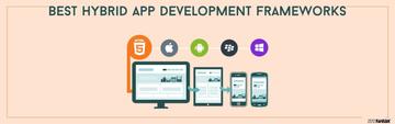 5 Best Hybrid App Development Frameworks