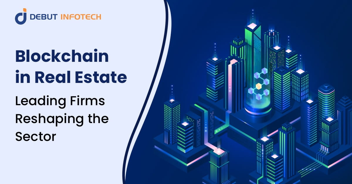 15 Blockchain Real Estate Companies to Watch in 2026