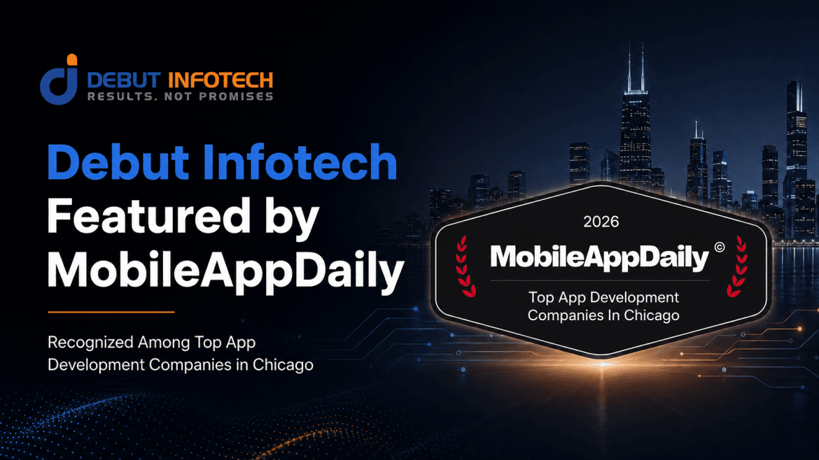 MobileAppDaily Recognizes Debut Inotech as a Leading App Development Company in Chicago 