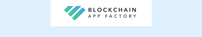 Blockchain App Factory