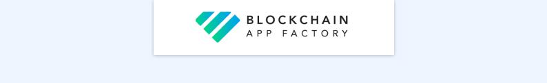 Blockchain App Factory
